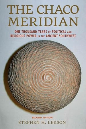 Imagen del vendedor de Chaco Meridian : One Thousand Years of Political and Religious Power in the Ancient Southwest a la venta por GreatBookPrices