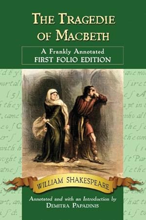 Immagine del venditore per Tragedie of Macbeth : A Frankly Annotated First Folio Edition venduto da GreatBookPrices
