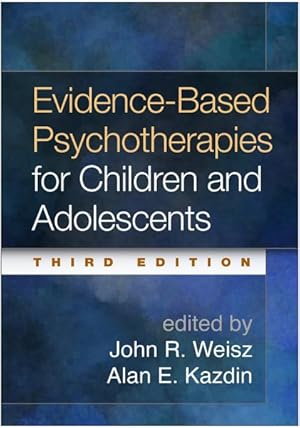 Seller image for Evidence-Based Psychotherapies for Children and Adolescents for sale by GreatBookPrices