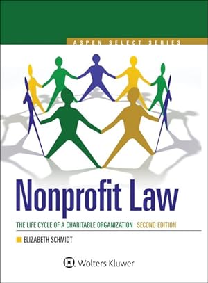 Immagine del venditore per Nonprofit Law : The Life Cycle of a Charitable Organization venduto da GreatBookPrices