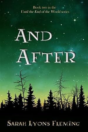 Imagen del vendedor de And After : Until the End of the World, Book 2 a la venta por GreatBookPrices