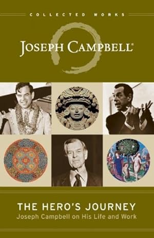 Seller image for Hero's Journey : Joseph Campbell on His Life and Work for sale by GreatBookPrices