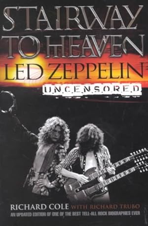 Bild des Verkufers fr Stairway to Heaven : Led Zeppelin Uncensored zum Verkauf von GreatBookPrices