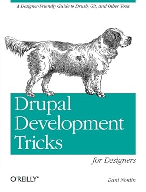 Seller image for Drupal Development Tricks for Designers for sale by GreatBookPrices