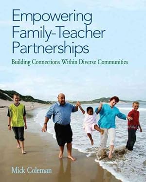 Seller image for Empowering Family-Teacher Partnerships : Building Connections Within Diverse Communities for sale by GreatBookPrices