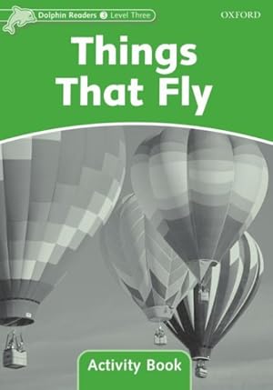 Seller image for Things That Fly : Level 3: 525-word Vocabulary for sale by GreatBookPrices
