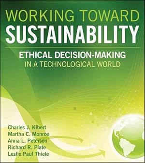Imagen del vendedor de Working Toward Sustainability : Ethical Decision Making in a Technological World a la venta por GreatBookPrices