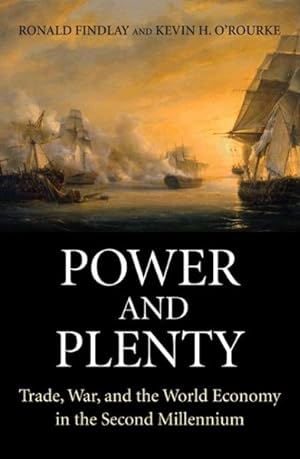 Seller image for Power and Plenty : Trade, War, and the World Economy in the Second Millennium for sale by GreatBookPrices
