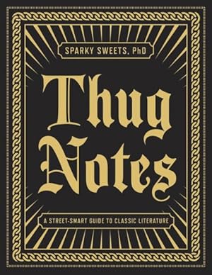 Seller image for Thug Notes : A Street-Smart Guide to Classic Literature for sale by GreatBookPrices