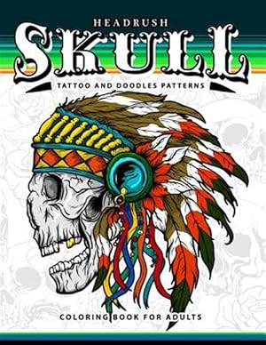 Immagine del venditore per Skull Tattoo and Doodles Patterns : A Coloring Books for Adults venduto da GreatBookPrices