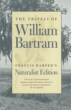Seller image for Travels of William Bartram : Naturalist's Edition for sale by GreatBookPrices