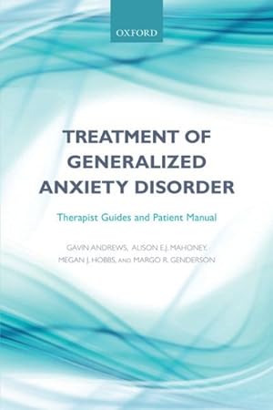 Seller image for Treatment of Generalized Anxiety Disorder : Therapist Guides and Patient Manual for sale by GreatBookPrices
