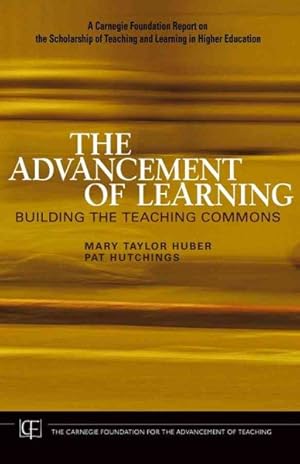 Seller image for Advancement of Learning : Building the Teaching Commons for sale by GreatBookPrices