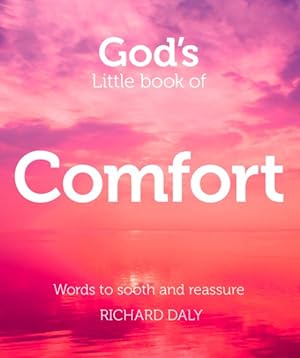 Image du vendeur pour God's Little Book of Comfort : Words to Soothe and Reassure mis en vente par GreatBookPrices