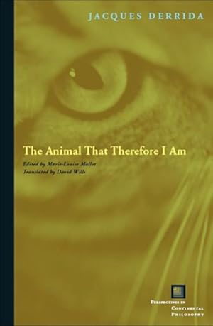 Imagen del vendedor de Animal That Therefore I Am a la venta por GreatBookPrices