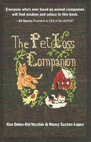 Seller image for Pet Loss Companion : Healing Advice from Family Therapists Who Lead Pet Loss Groups for sale by GreatBookPrices