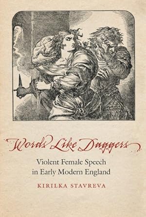 Immagine del venditore per Words Like Daggers : Violent Female Speech in Early Modern England venduto da GreatBookPrices