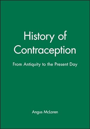 Seller image for History of Contraception : From Antiquity to the Present Day for sale by GreatBookPrices