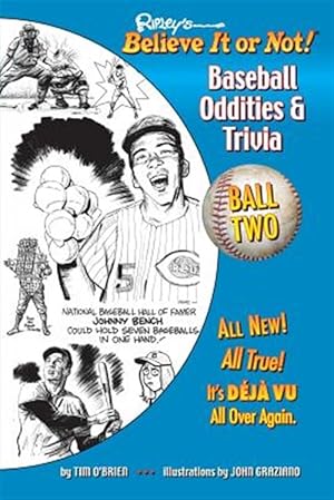 Image du vendeur pour Ripley's Believe It or Not! Baseball Oddities & Trivia - Ball Two!: A Journey Through the Weird, Wacky, and Absolutely True World of Baseball mis en vente par GreatBookPrices