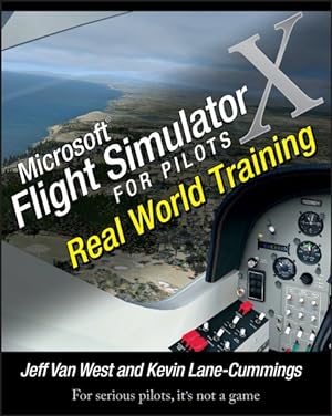Immagine del venditore per Microsoft Flight Simulator X for Pilots : Real-World Training venduto da GreatBookPrices