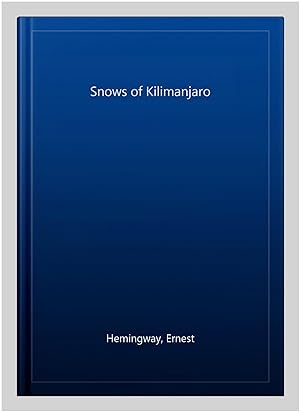 Immagine del venditore per Snows of Kilimanjaro venduto da GreatBookPrices