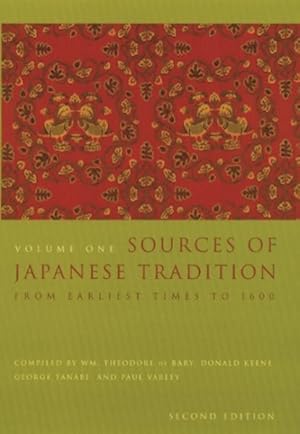 Imagen del vendedor de Sources of Japanese Tradition : From Earliest Times to 1600 a la venta por GreatBookPrices