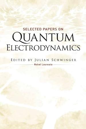 Immagine del venditore per Selected Papers on Quantum Electrodynamics venduto da GreatBookPrices