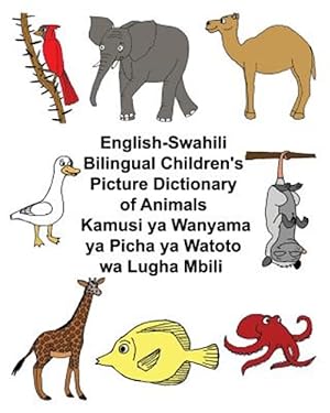 Seller image for English-swahili Bilingual Children's Picture Dictionary of Animals for sale by GreatBookPrices