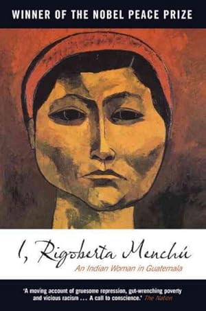 Seller image for I, Rigoberta Menchu : An Indian Woman in Guatemala for sale by GreatBookPrices