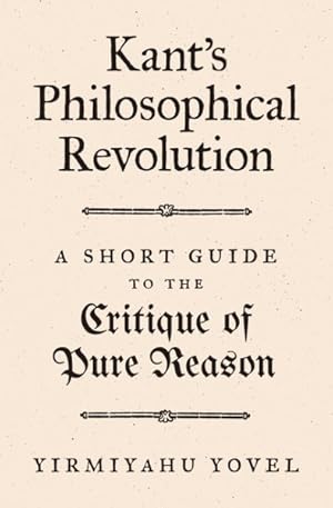 Seller image for Kant's Philosophical Revolution : A Short Guide to the Critique of Pure Reason for sale by GreatBookPrices