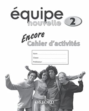 Seller image for Equipe Nouvelle: 2: Encore Workbook for sale by GreatBookPrices