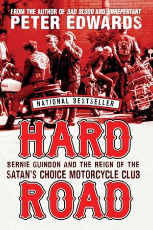 Image du vendeur pour Hard Road : Bernie Guindon and the Reign of the Satan's Choice Motorcycle Club mis en vente par GreatBookPrices