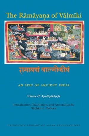 Immagine del venditore per Ramayana of Valmiki : An Epic of Ancient India; Ayodhyakanda venduto da GreatBookPrices