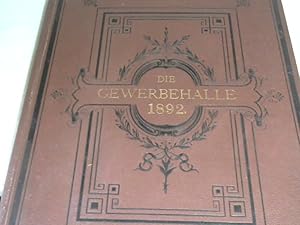 Gewerbehalle. Oragn für den Fortschritt in allen Zweigen der Kunstindustrie. Sammelband 1892 - 30...