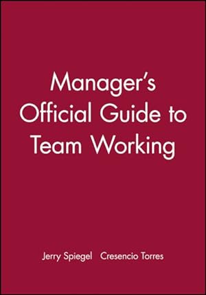 Seller image for Manager's Official Guide to Team Working for sale by GreatBookPrices