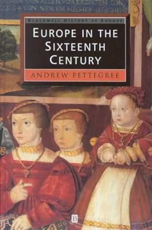 Seller image for Europe in the Sixteenth Century for sale by GreatBookPrices