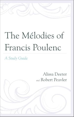 Immagine del venditore per Mlodies of Francis Poulenc : A Study Guide venduto da GreatBookPrices