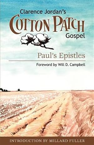 Seller image for Clarence Jordan's Cotton Patch Gospel : Pauls Epistles for sale by GreatBookPrices