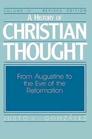 Seller image for History of Christian Thought : From Augustine to the Eve of the Reformation for sale by GreatBookPrices