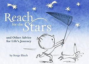Image du vendeur pour Reach for the Stars : And Other Advice for Life's Journey mis en vente par GreatBookPrices