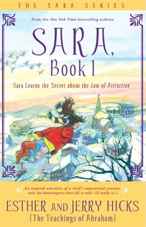 Seller image for Sara : Book 1 : Sara Learns the Secret About the Law of Attraction for sale by GreatBookPrices