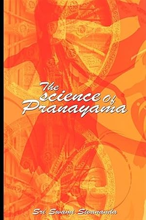 Seller image for The Science Of Pranayama for sale by GreatBookPrices