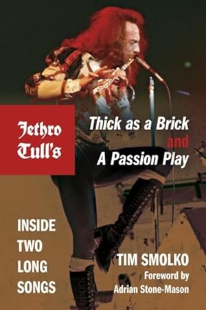 Immagine del venditore per Jethro Tull's Thick As a Brick and a Passion Play : Inside Two Long Songs venduto da GreatBookPrices