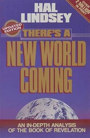 Seller image for There's a New World Coming : An Indepth Analysis of the Book of Revelations for sale by GreatBookPrices