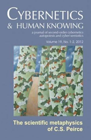 Image du vendeur pour Cybernetics & Human Knowing: A journal Of Second-Order Cybernetics Autopoiesis and Cyber-Semiotics mis en vente par GreatBookPrices