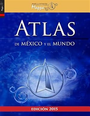 Imagen del vendedor de Atlas de Mxico Y El Mundo -Language: spanish a la venta por GreatBookPrices