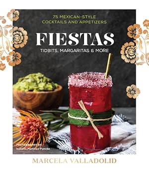 Imagen del vendedor de Fiestas : Tidbits, Margaritas & More a la venta por GreatBookPrices