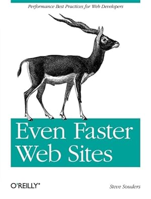 Immagine del venditore per Even Faster Web Sites : Essential Knowledge for Frontend Engineers venduto da GreatBookPrices