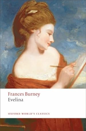 Imagen del vendedor de Evelina : Or the History of a Young Lady's Entrance into the World a la venta por GreatBookPrices