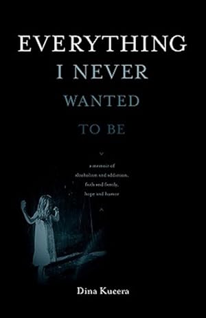 Imagen del vendedor de Everything I Never Wanted To Be a la venta por GreatBookPrices